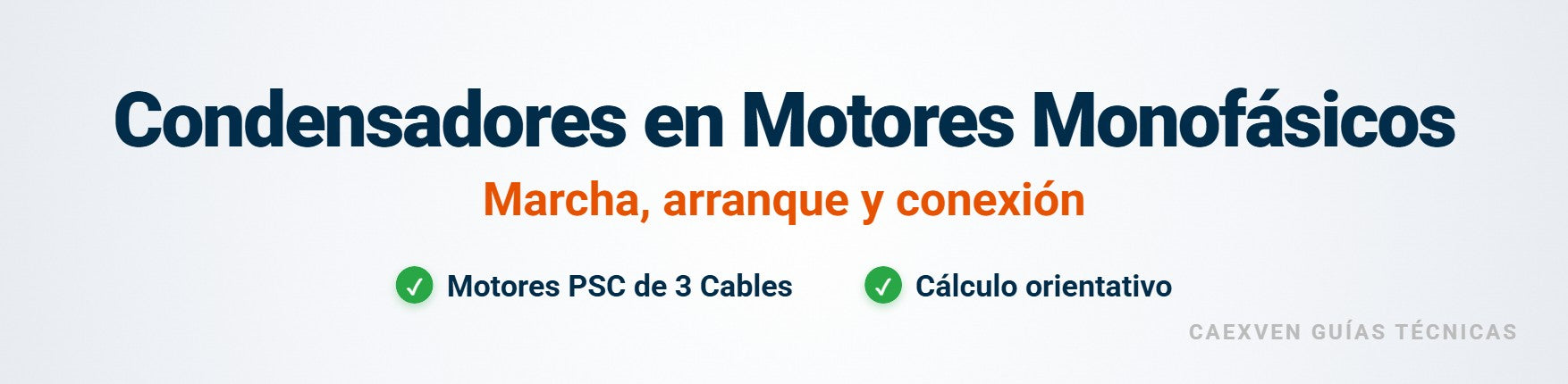 Cabecera técnica sobre cálculo y conexión de condensadores en motores monofásicos de ventilación.