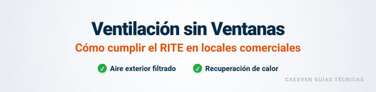 Cabecera técnica sobre ventilación de locales comerciales sin ventanas con recuperador de calor y aporte de aire exterior filtrado.